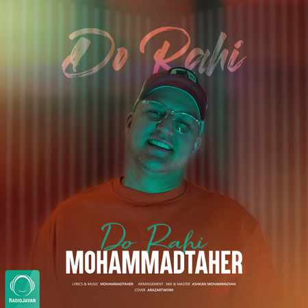 دانلود آهنگ محمد طاهر دوراهی